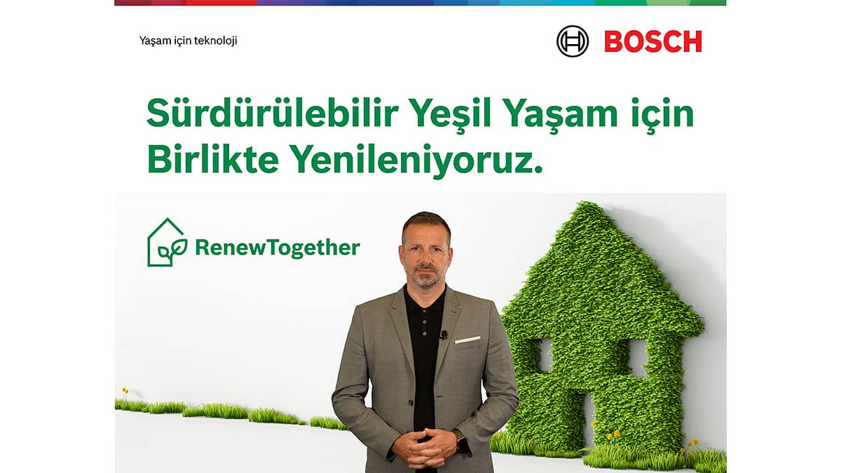 Bosch Home Comfort, Yeşil Yaşam İçin Tüm Paydaşlarını Birlikte Yenilenmeye Davet Ettiği ‘RenewTogether’ Platformunu Duyurdu