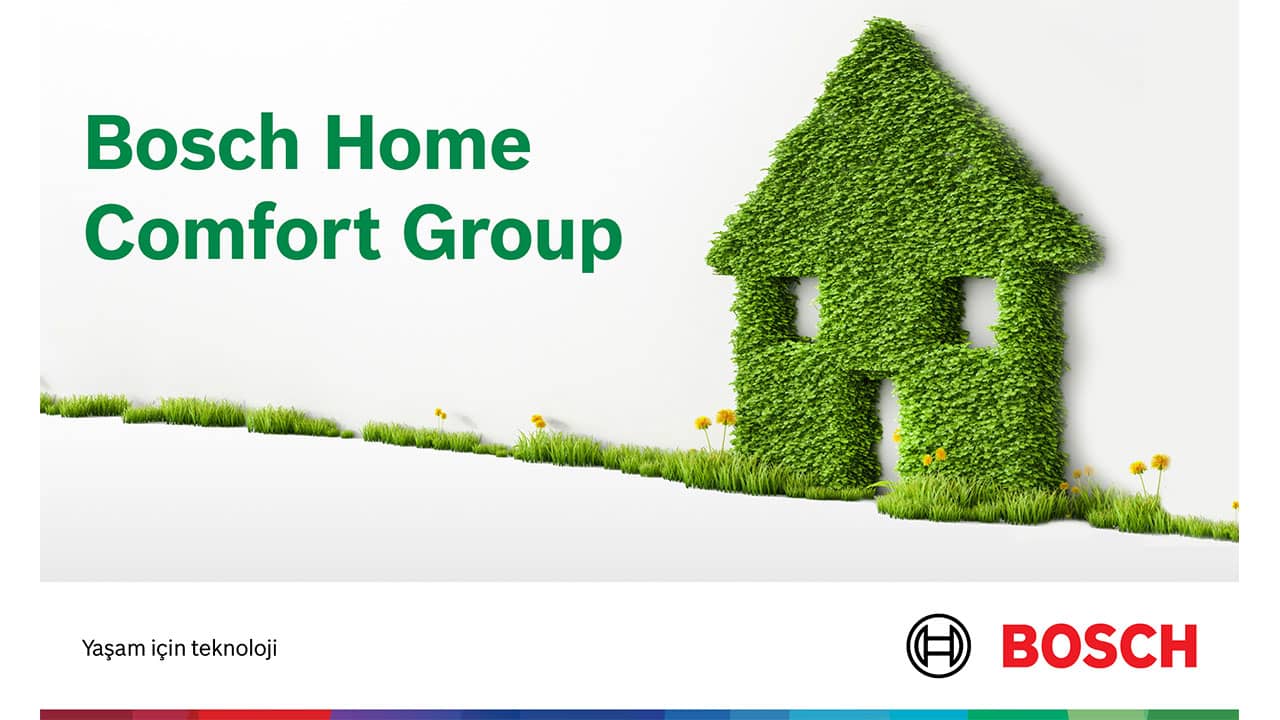 Bosch Termoteknik, Yoluna ‘Bosch Home Comfort Group’ İsmiyle Devam Ediyor